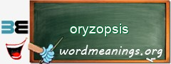 WordMeaning blackboard for oryzopsis